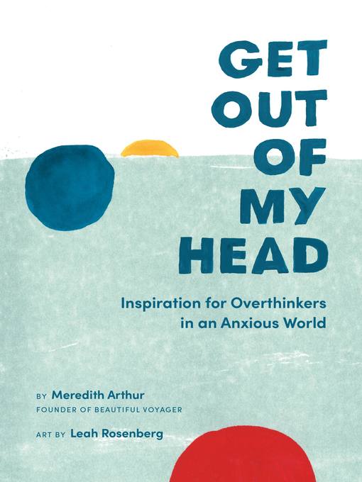 Title details for Get Out of My Head by Meredith Arthur - Wait list